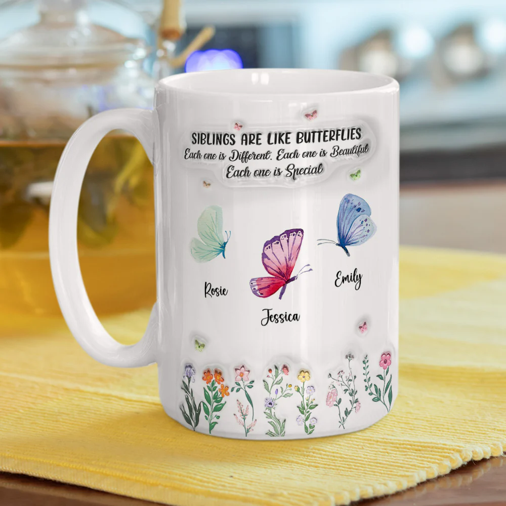 Siblings Are Like Butterflies - Personalized Custom 3D Inflated Effect Mug - Image 4