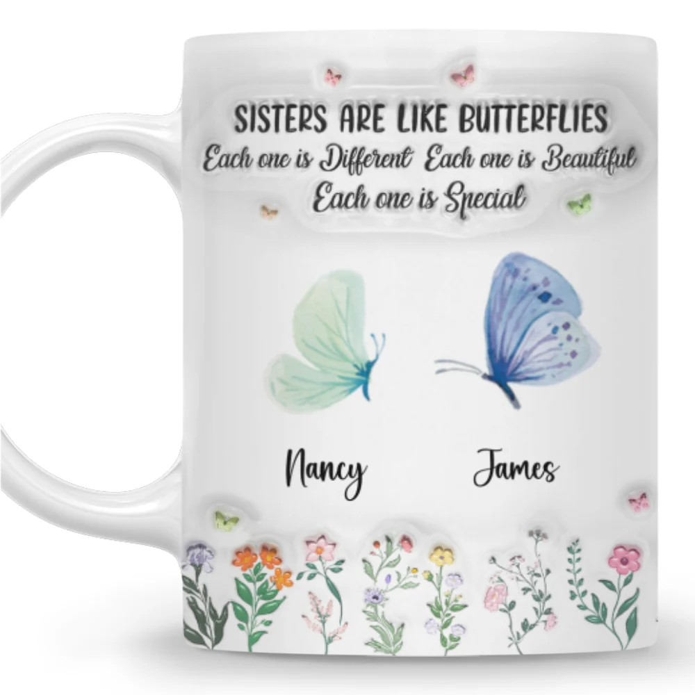 Sister Are The Gardeners Of Our Souls - Personalized Custom 3D Inflated Effect Mug - Image 7