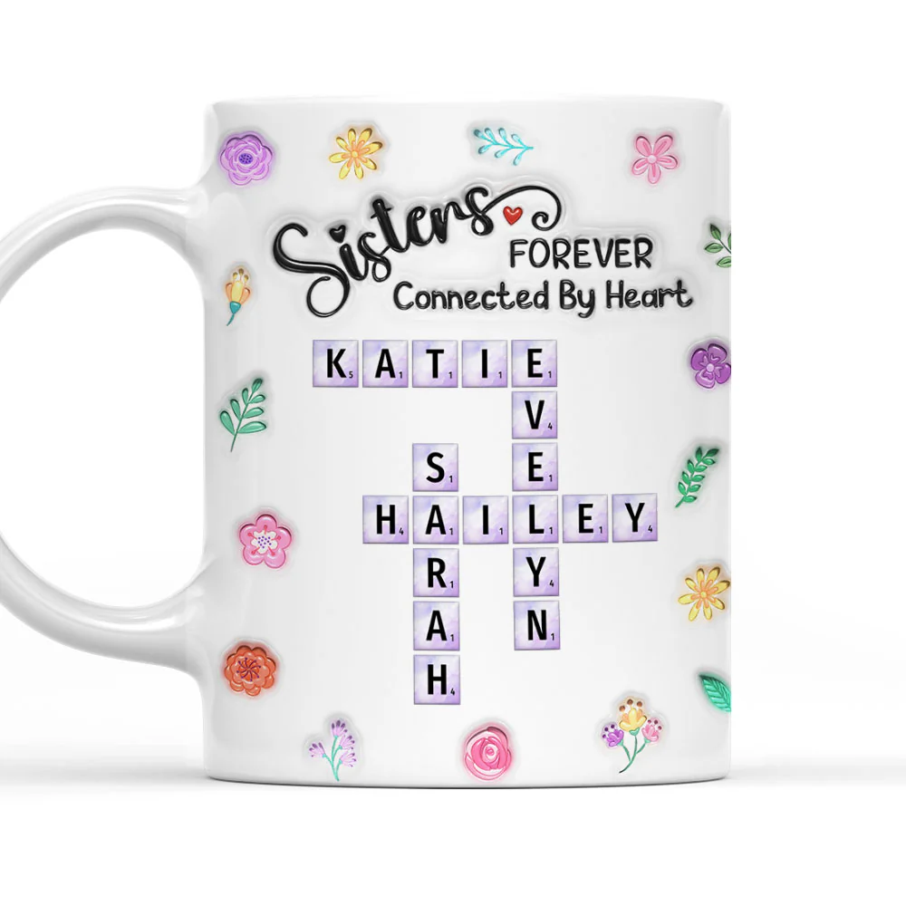 Sister Connect By Heart Forever - Personalized Custom 3D Inflated Effect Coffee Mug