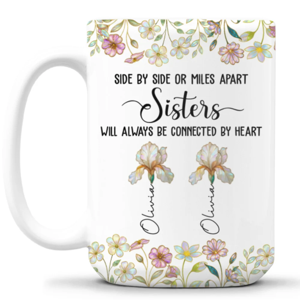 Sisters Always Connected Flowers - Personalized Custom Coffee Mug - Image 7