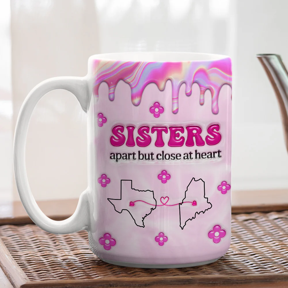 Sisters Apart - Personalized Custom 3D Inflated Effect Mug - Image 7