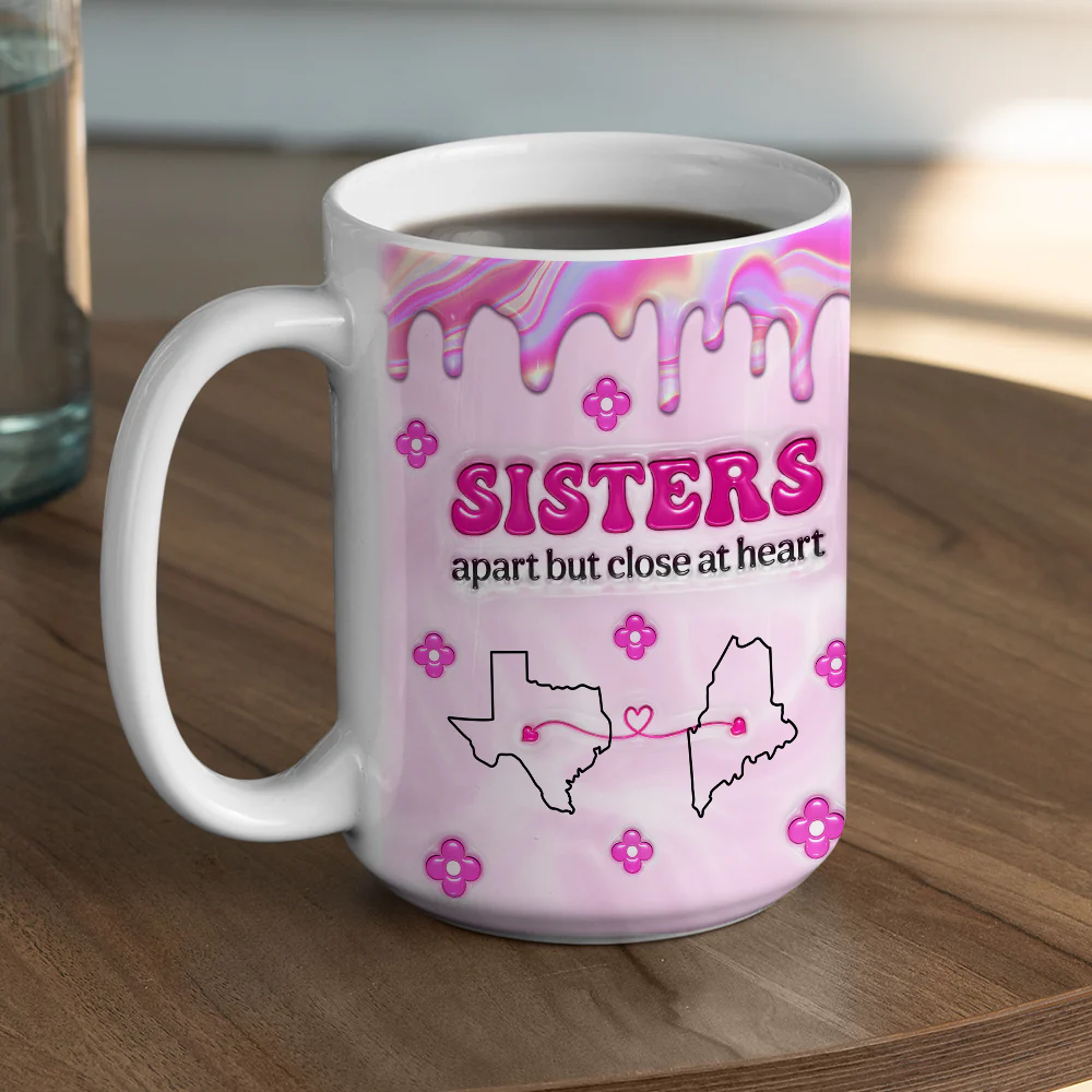 Sisters Apart - Personalized Custom 3D Inflated Effect Mug - Image 8