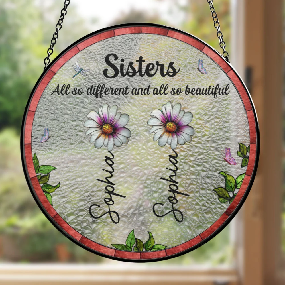 Sisters Are All So Beautiful - Personalized Custom Window Hanging Suncatcher - Image 7