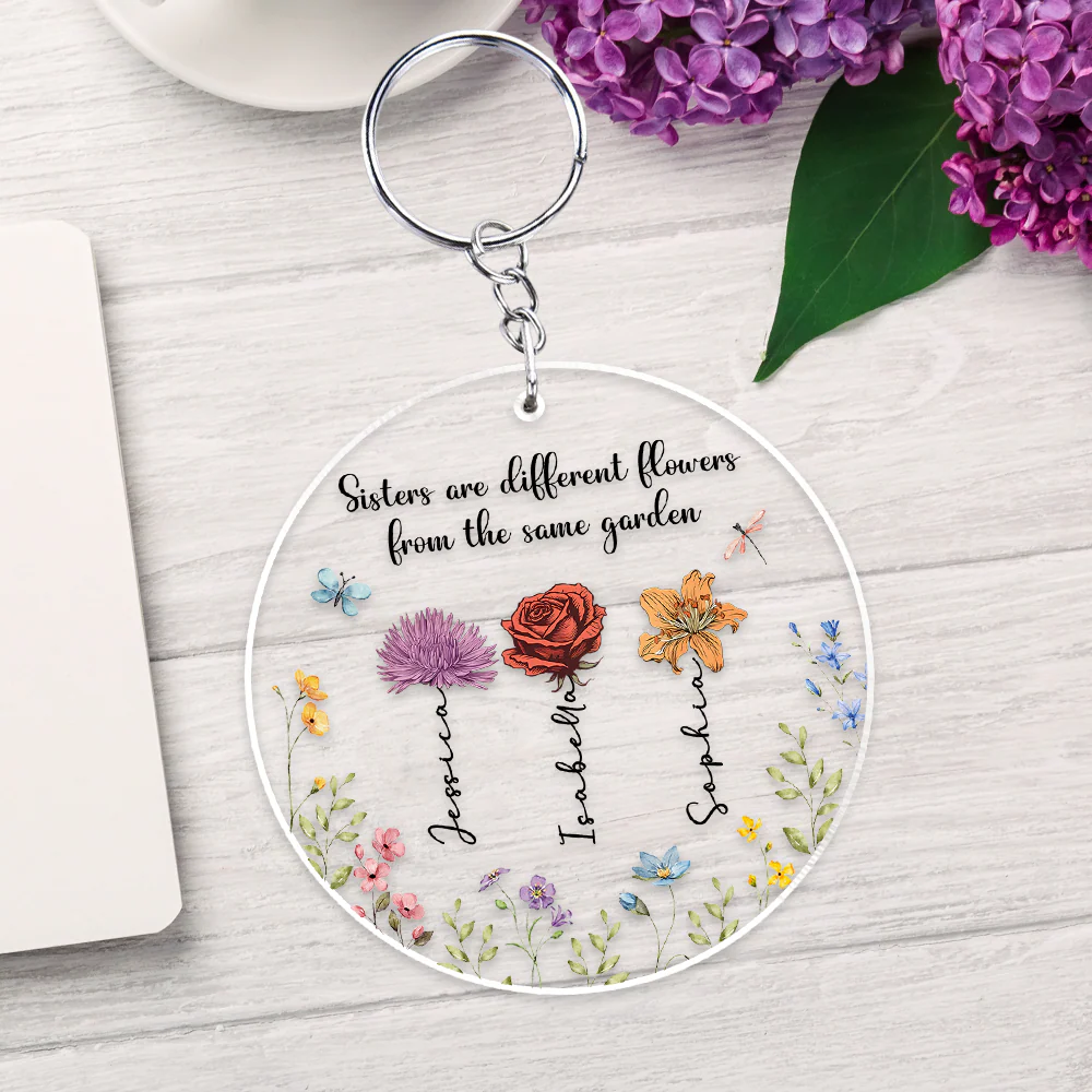 Sisters Are Different Flowers From The Same Garden - Personalized Custom Acrylic Keychain - Image 4