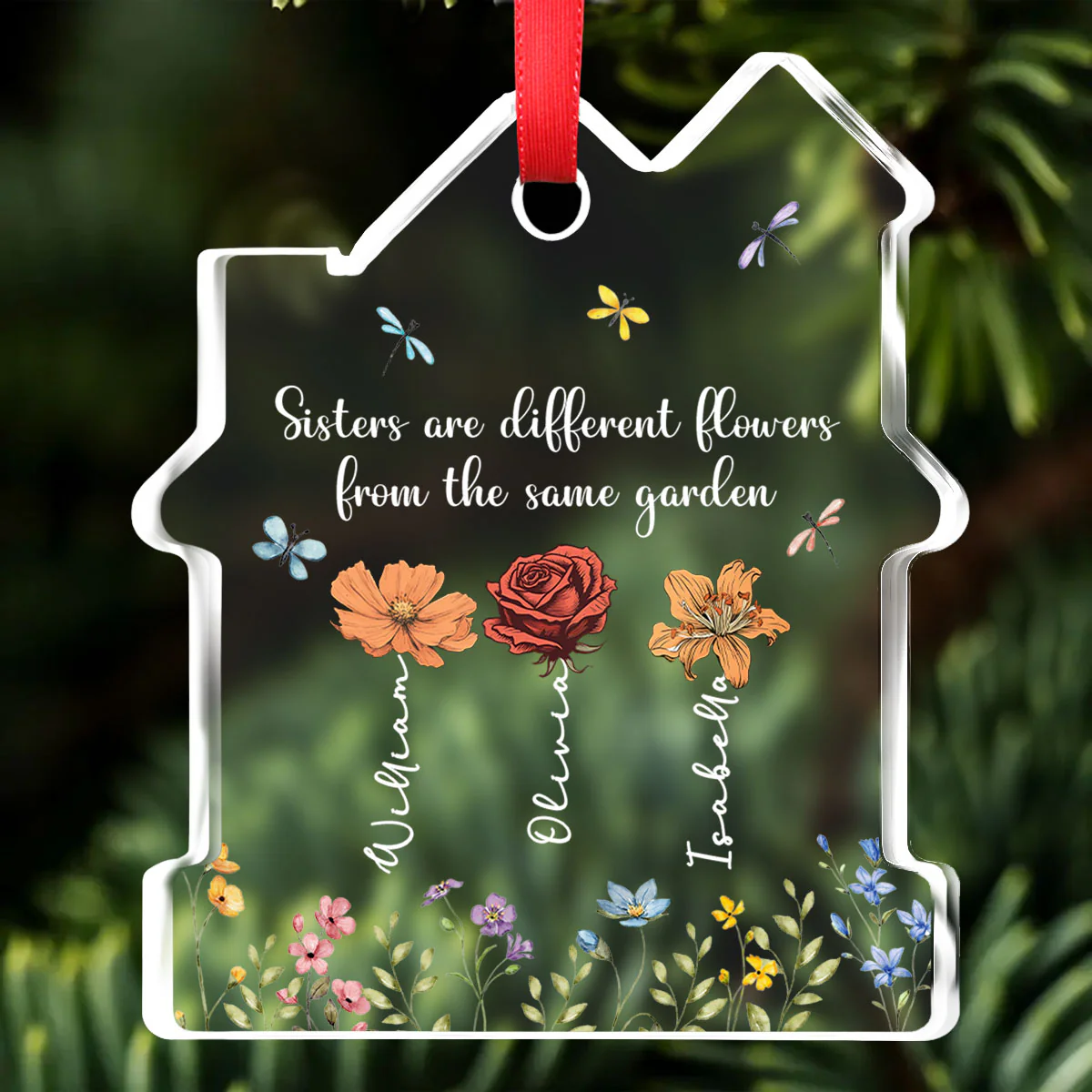 Sisters Are Different Flowers From The Same Garden - Personalized Custom House Shaped Glass Ornament