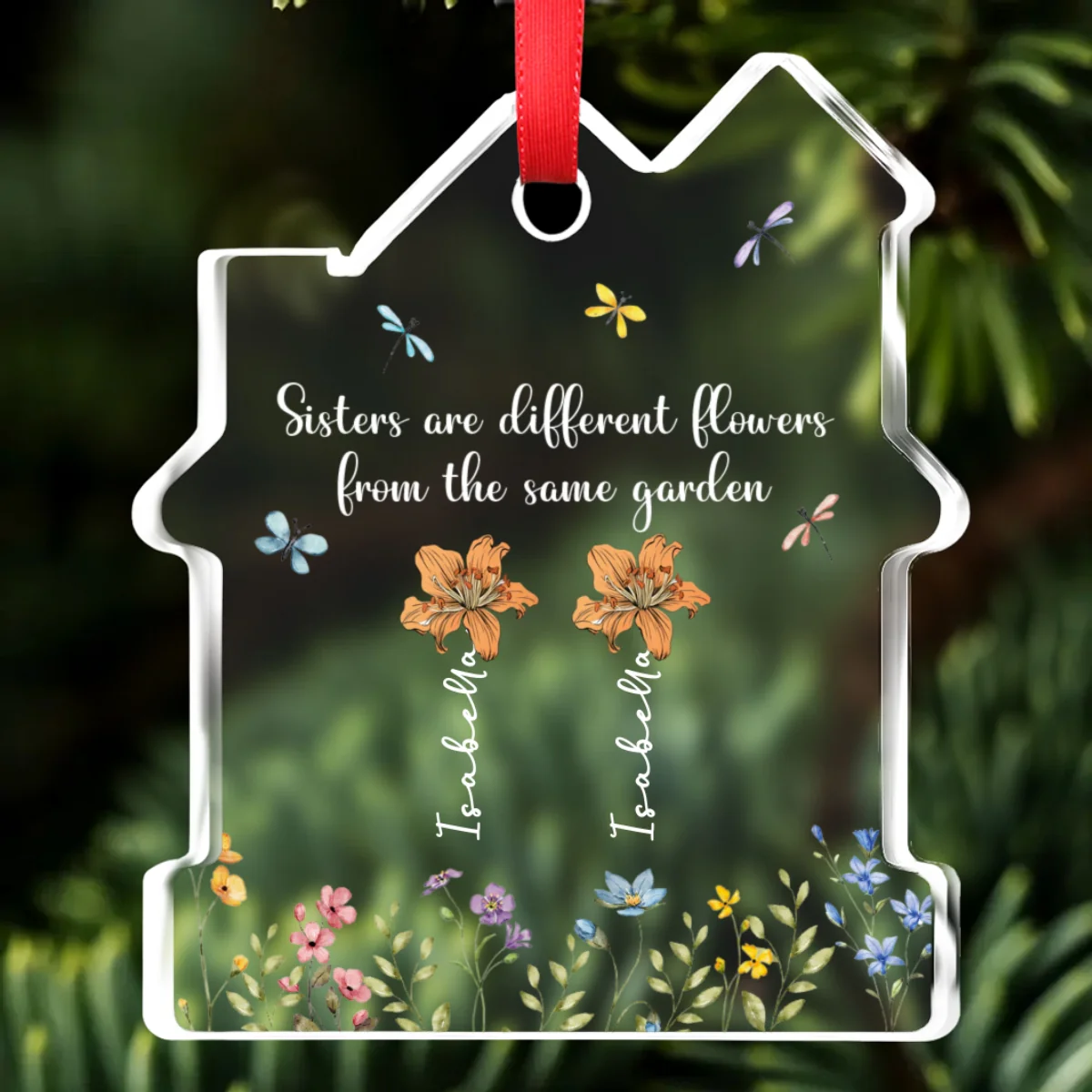 Sisters Are Different Flowers From The Same Garden - Personalized Custom House Shaped Glass Ornament - Image 6