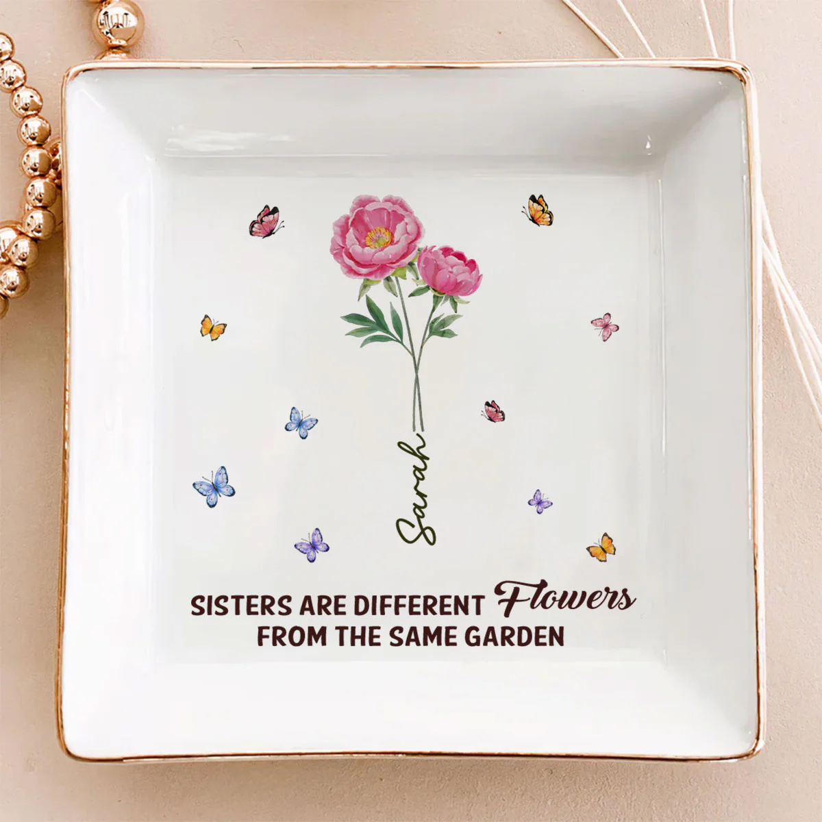 Sisters Are Different Flowers From The Same Garden Ver 2 - Personalized Custom Jewelry Dish - Image 2