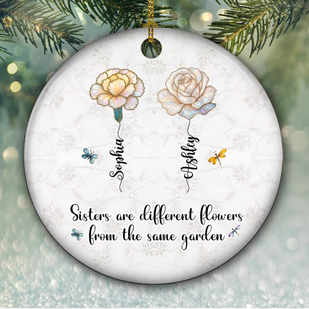 Sisters Are Flowers Mother Of Pearl - Personalized Custom Ceramic Ornament - Image 6
