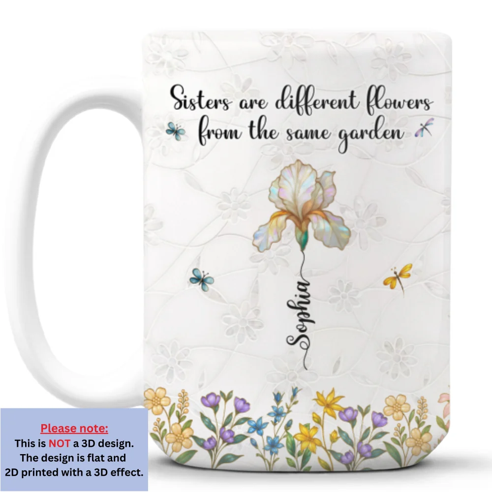 Sisters Are Flowers Mother Of Pearl - Personalized Custom Coffee Mug - Image 9