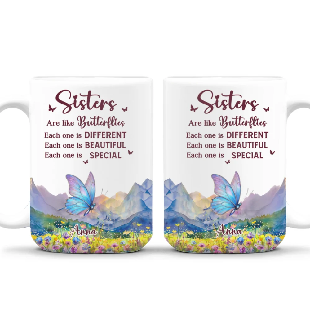 Sisters Are Like Butterflies - Personalized Custom Coffee Mug - Image 10