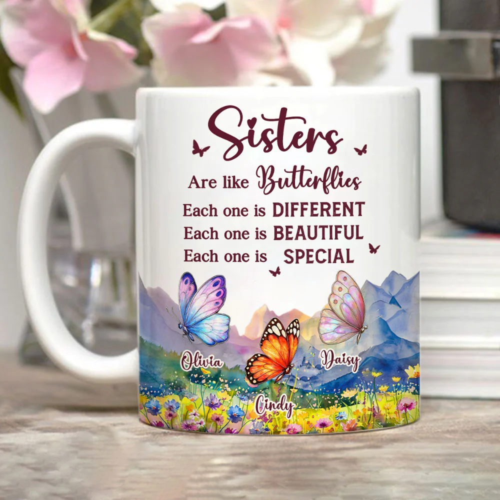 Sisters Are Like Butterflies - Personalized Custom Coffee Mug - Image 7