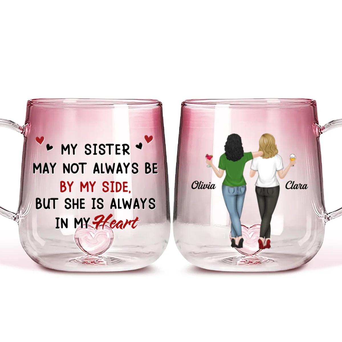 Sisters By Heart Not Distance - Personalized Custom Pink Gradient Glass Mug - Image 6