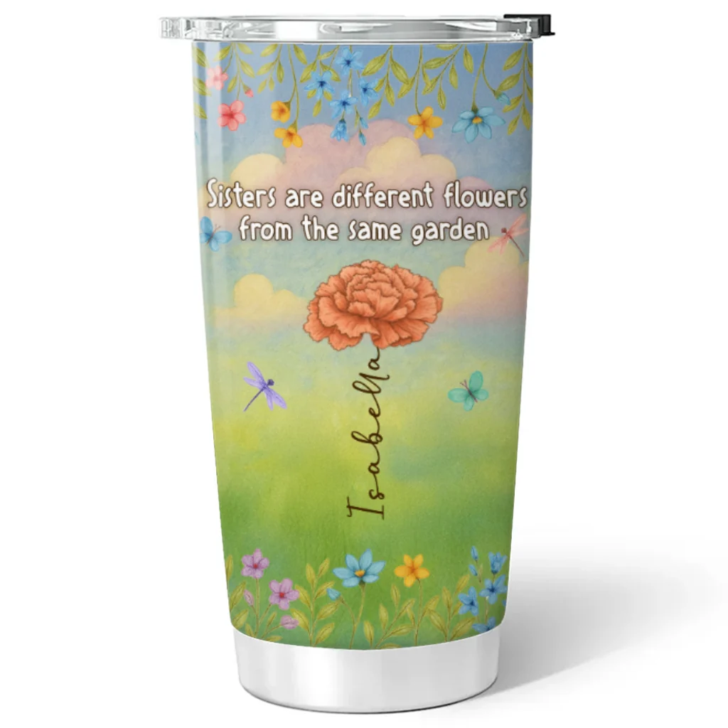 Sisters Grow Together In Beauty - Personalized Custom Tumbler - Image 6