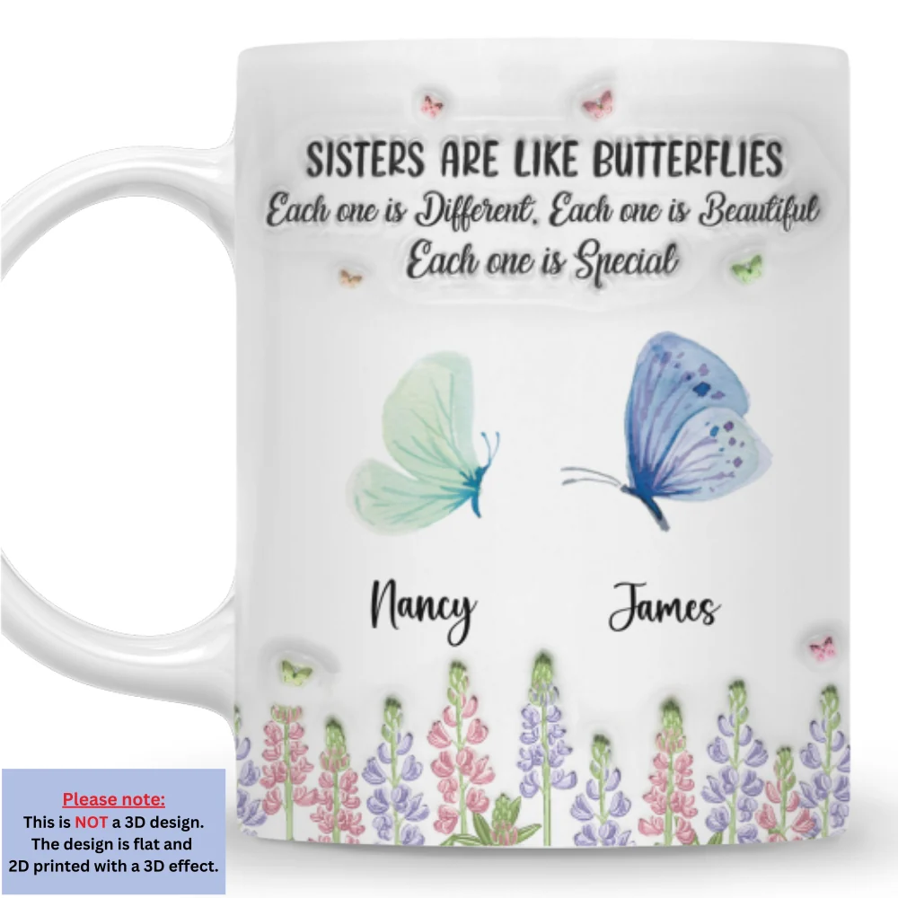 Sisters Nurture With Endless Care - Personalized Custom 3D Inflated Effect Mug - Image 6