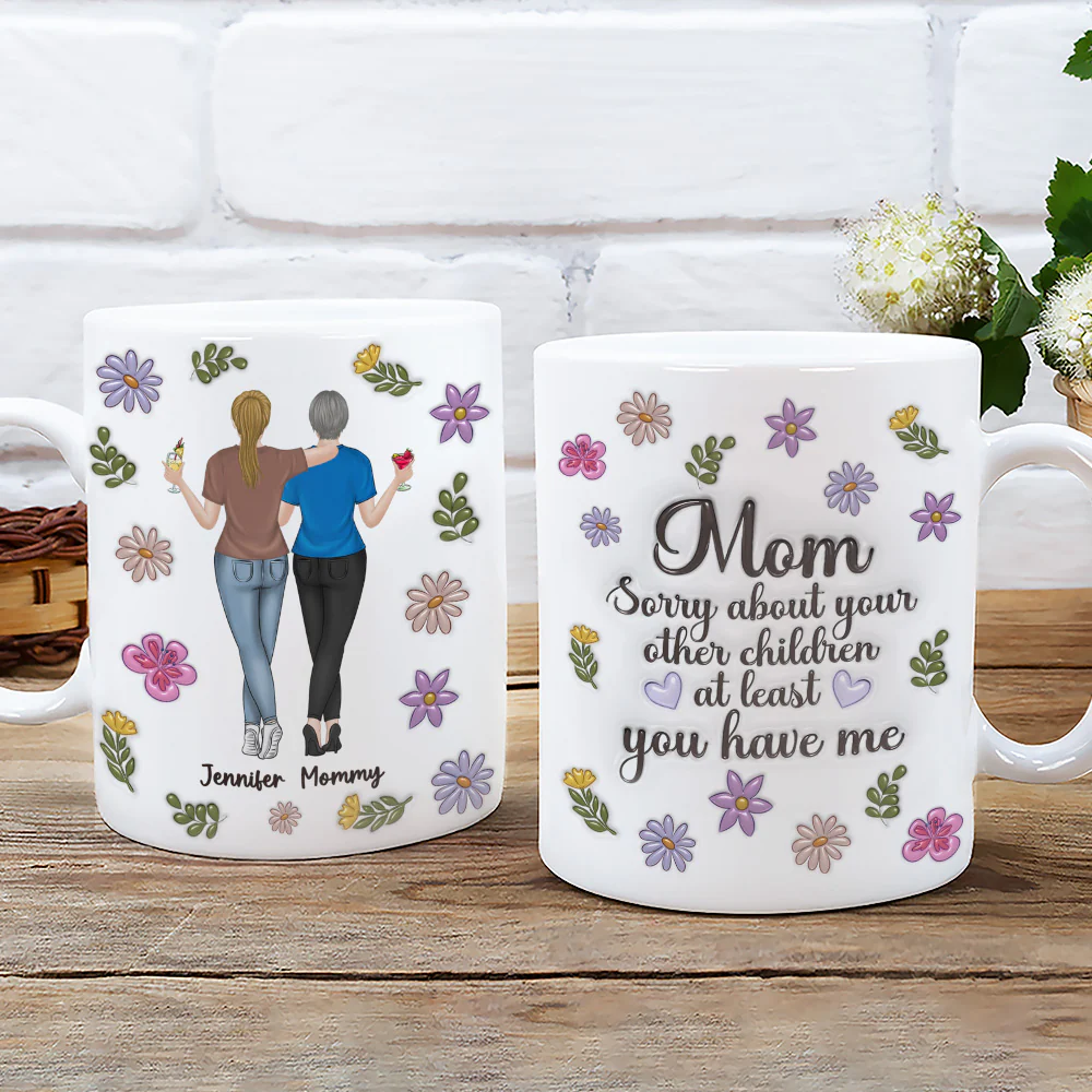 Sorry Mom Mum - Personalized Custom 3D Inflated Effect Mug - Image 3