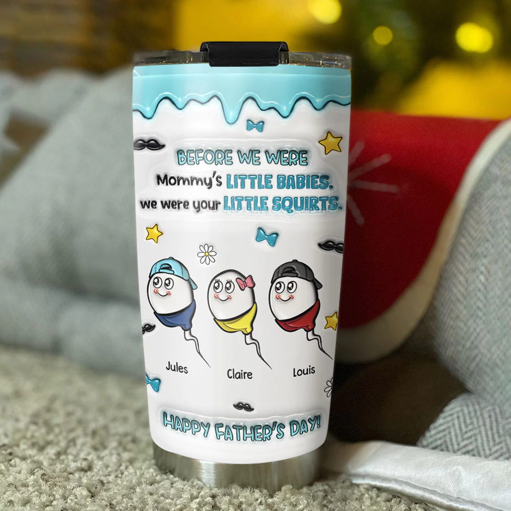 Still Your Favorite Little Squirt - Personalized Custom 3D Inflated Effect Tumbler - Image 3