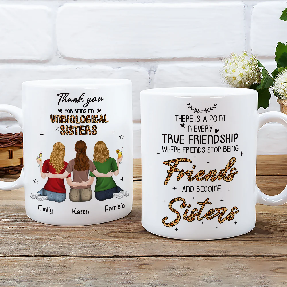Stop Being Friends And Become Sisters - Personalized Custom Coffee Mug - Image 2