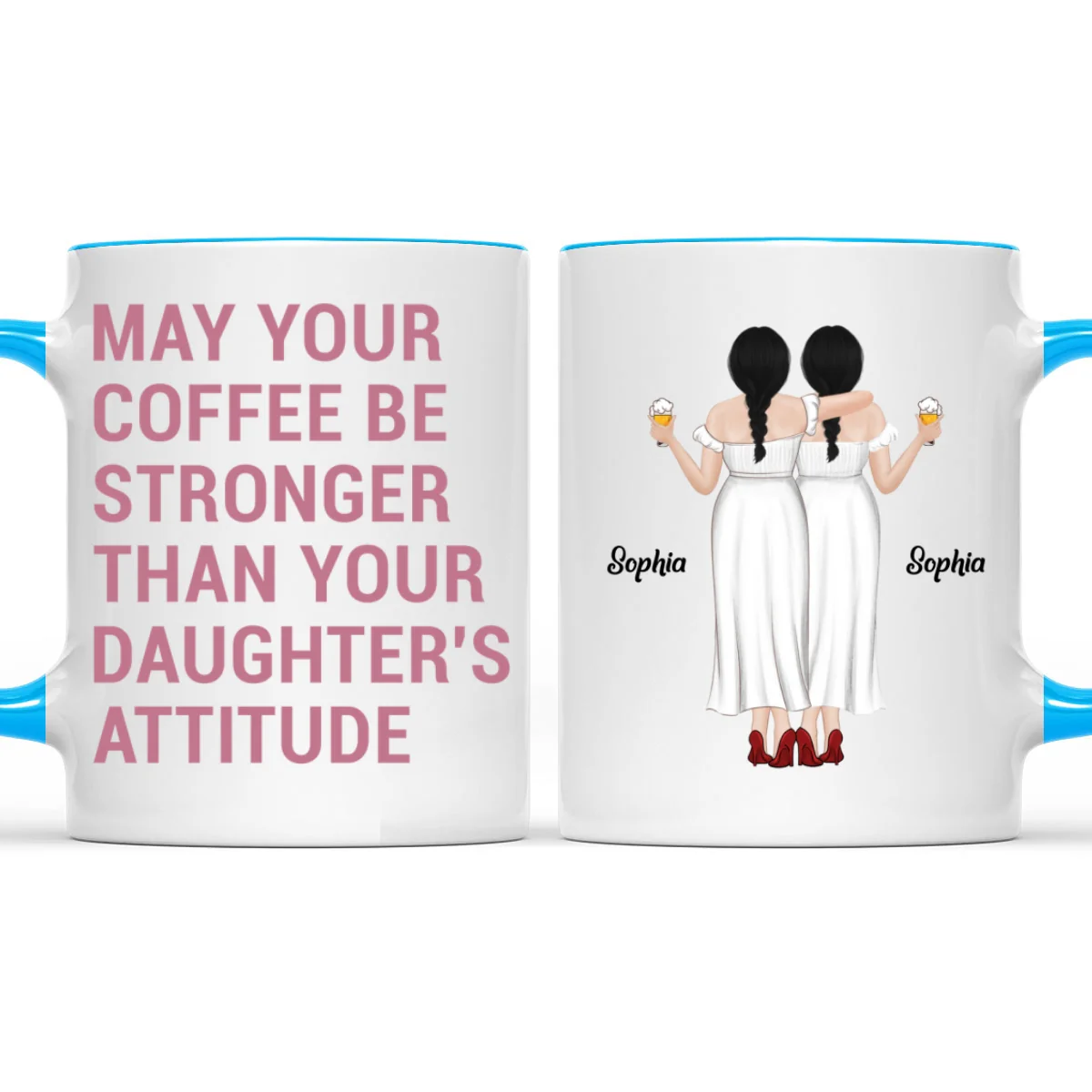 Strong Coffee, Stronger Daughters - Personalized Custom Accent Mug - Image 6