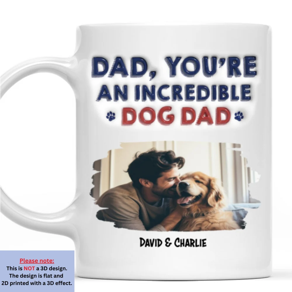 Stylized Incredible Dog Dad Photo - Personalized Custom 3D Inflated Effect Coffee Mug - Image 4
