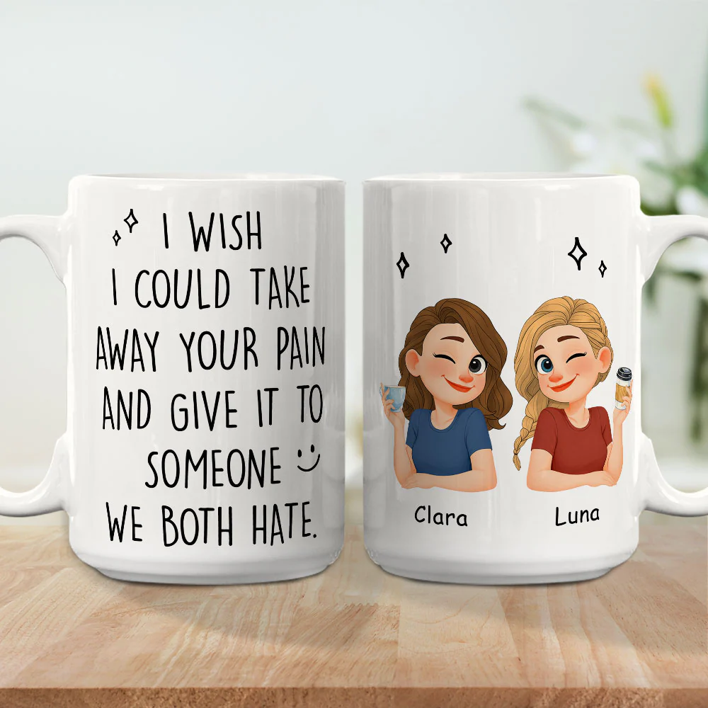 Take Away Your Pain - Personalized Custom Coffee Mug - Image 6