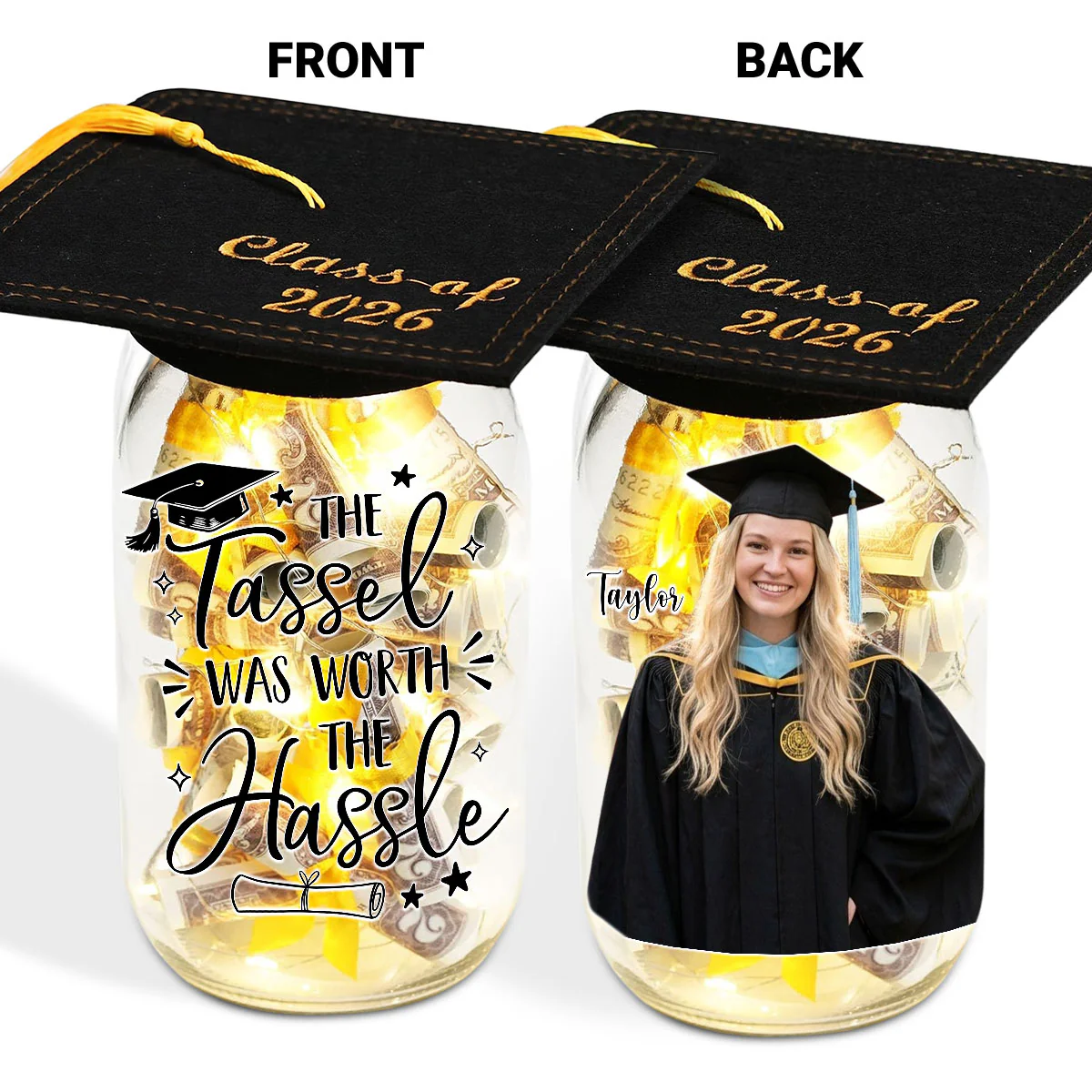Tassel Worth Hassle - Personalized Custom Graduation Mason Jar Light