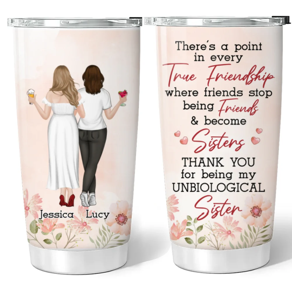 Thank You For Being My Unbiological Sister Version 2 - Personalized Custom Tumbler - Image 6