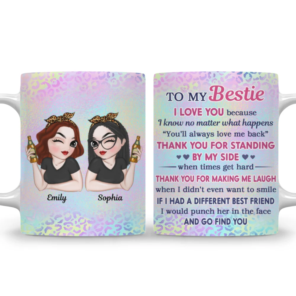Thank You For Making Me Laugh Bestie - Personalized Custom Coffee Mug - Image 7
