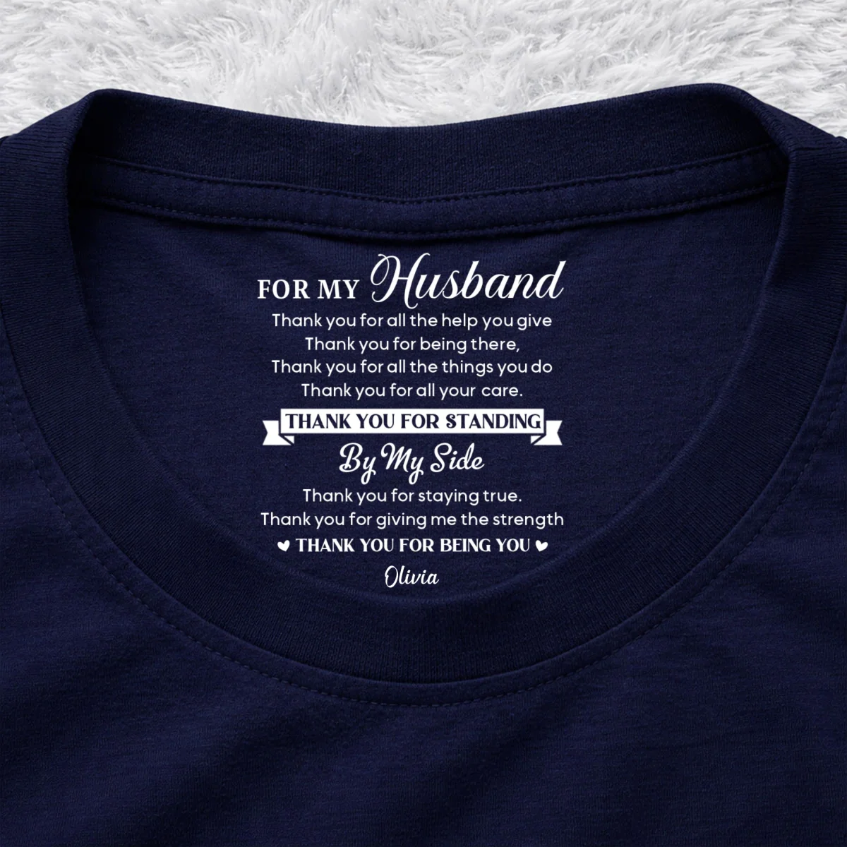 Thank You My Husband - Personalized Custom Inside Neck Print T-Shirt - Image 10