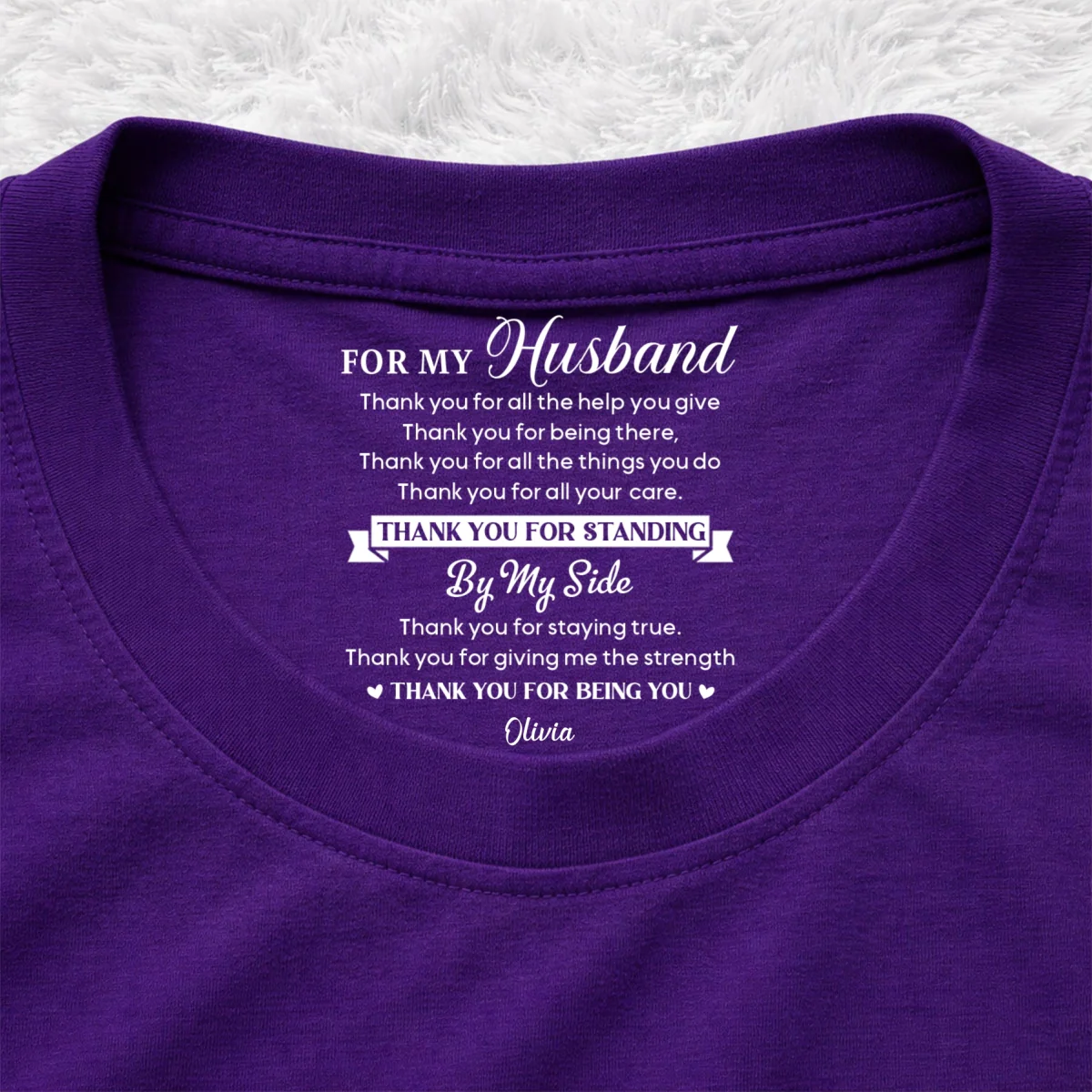 Thank You My Husband - Personalized Custom Inside Neck Print T-Shirt - Image 11