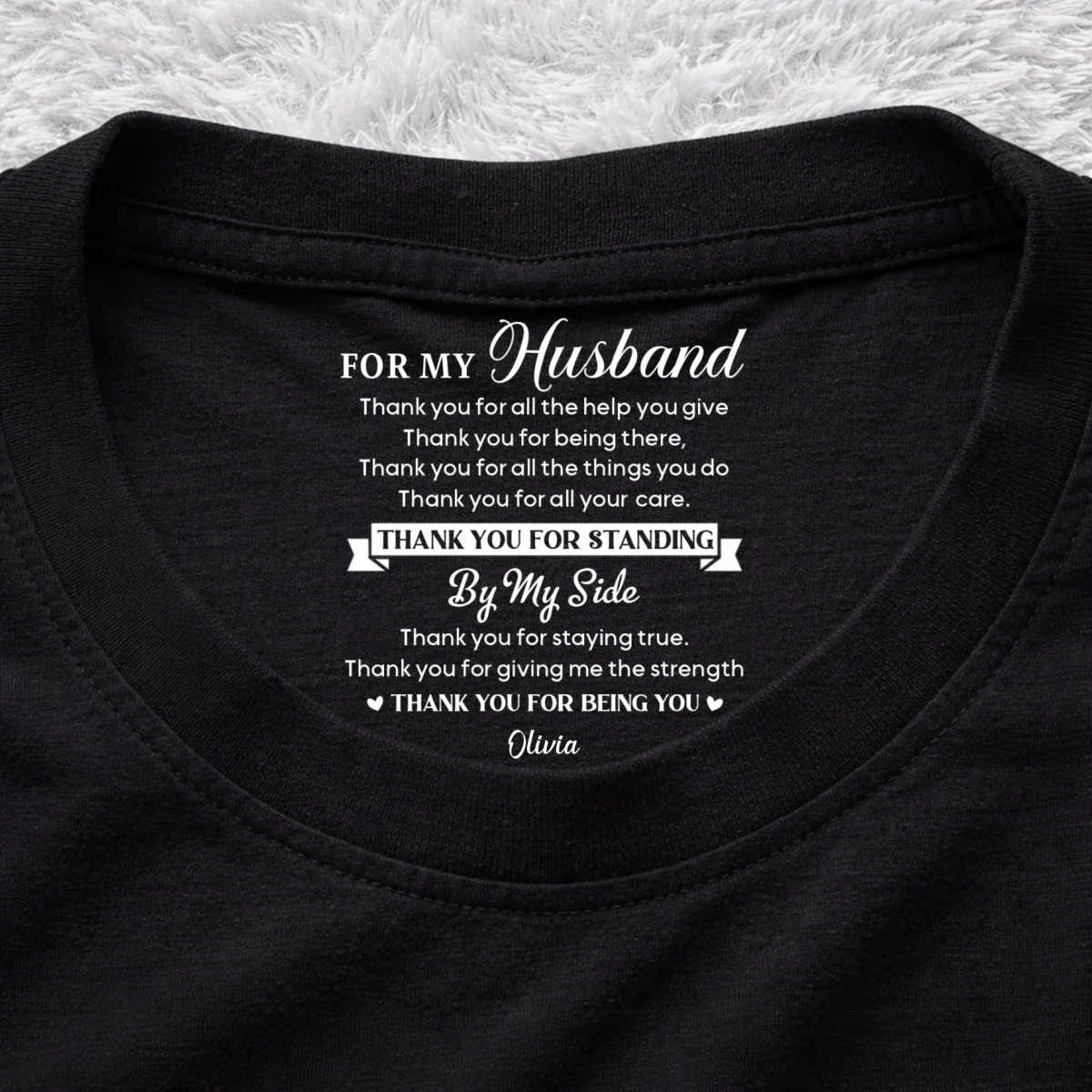 Thank You My Husband - Personalized Custom Inside Neck Print T-Shirt - Image 7