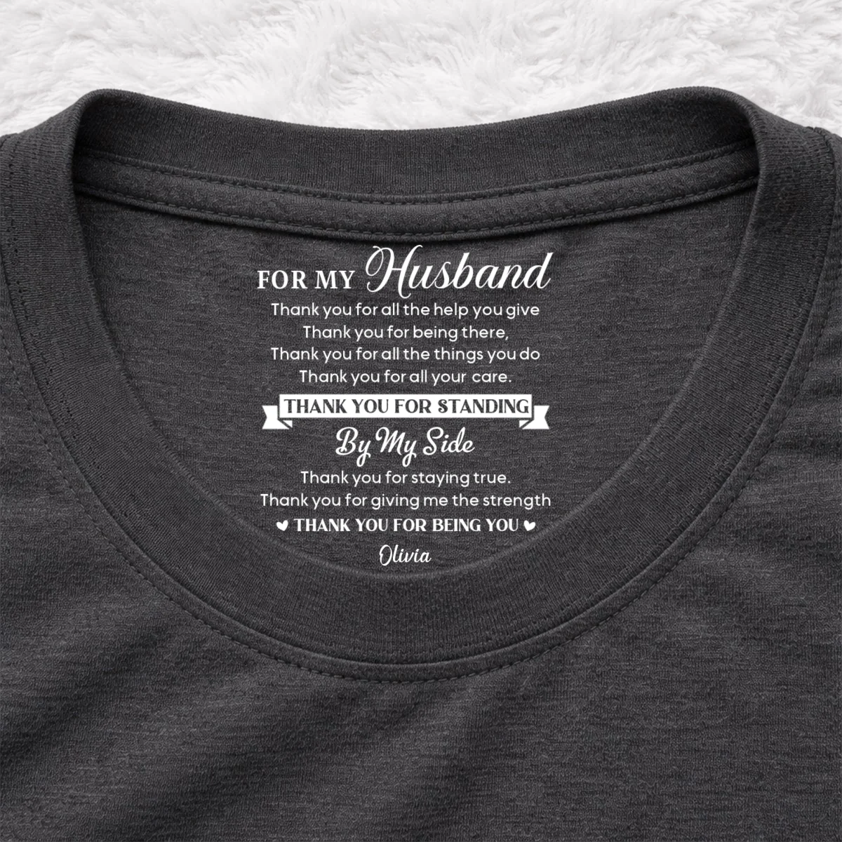 Thank You My Husband - Personalized Custom Inside Neck Print T-Shirt - Image 8