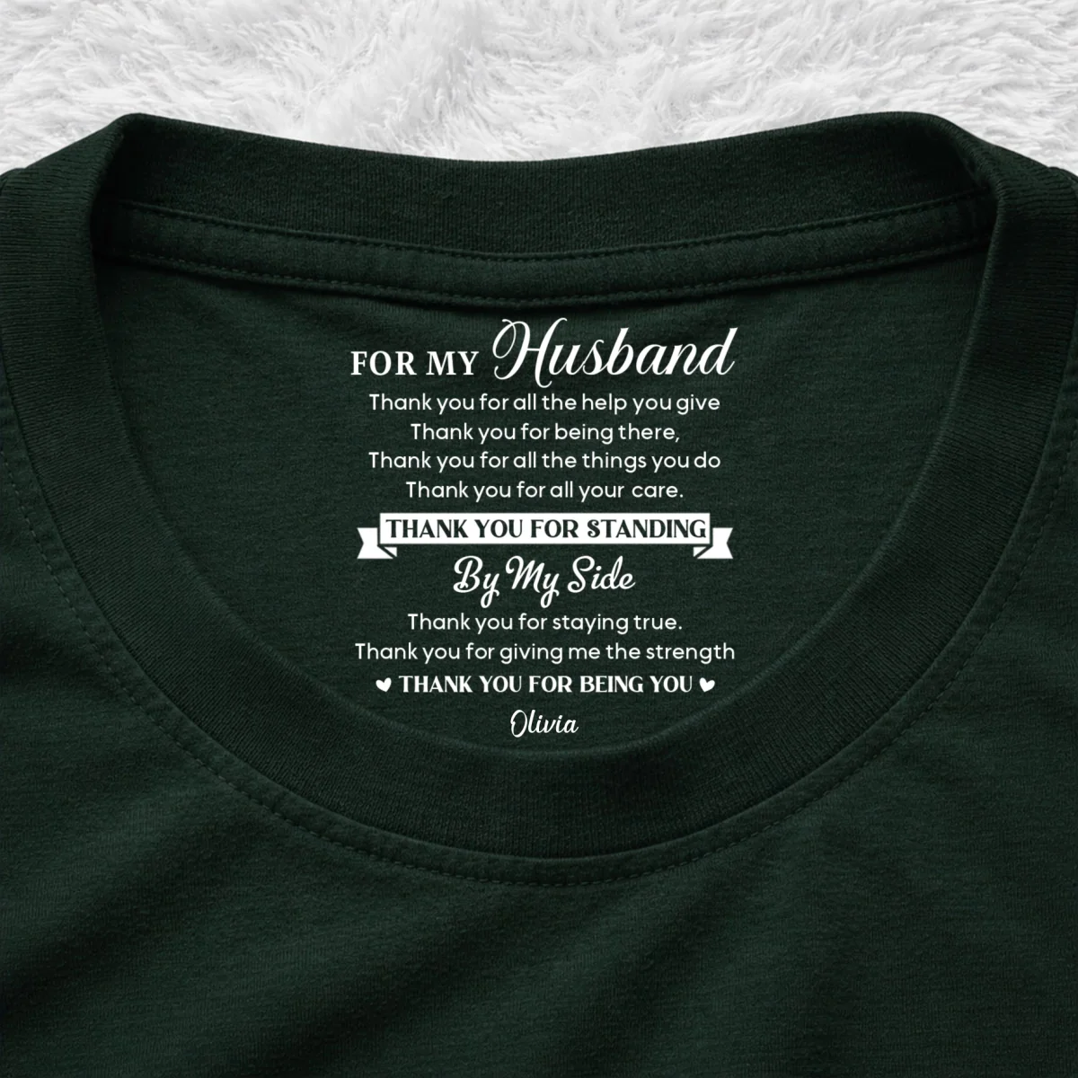 Thank You My Husband - Personalized Custom Inside Neck Print T-Shirt - Image 9