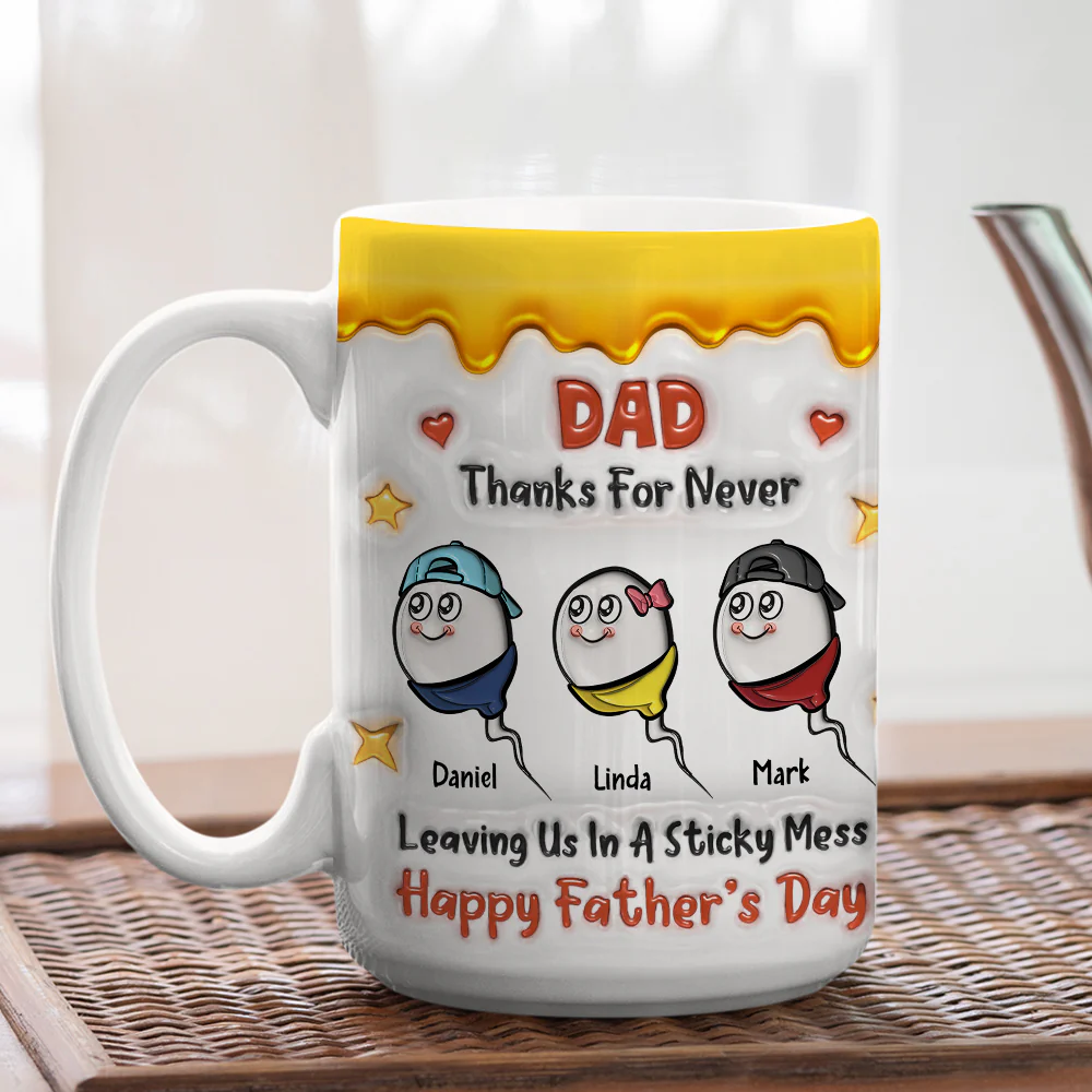 Thanks Dad For Not Leaving Us - Personalized Custom 3D Inflated Effect Mug - Image 6
