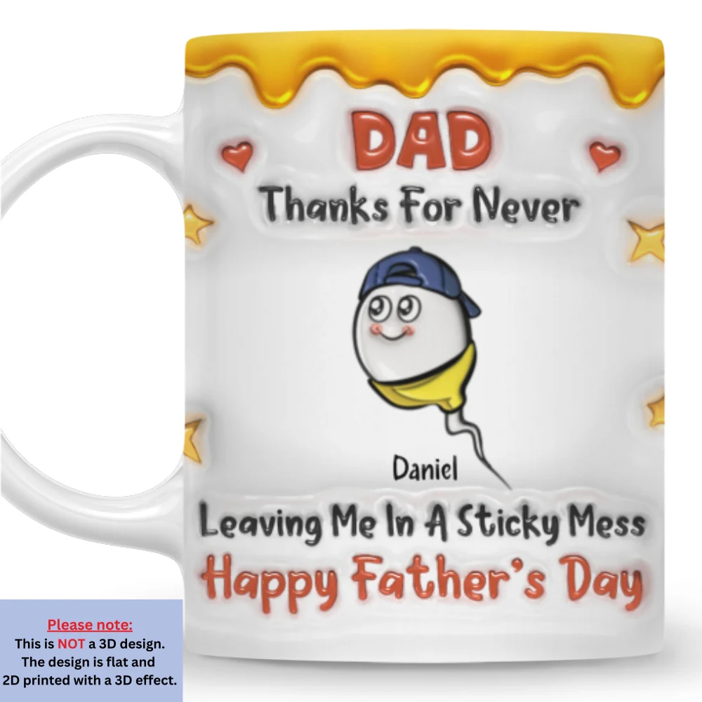 Thanks Dad For Not Leaving Us - Personalized Custom 3D Inflated Effect Mug - Image 8