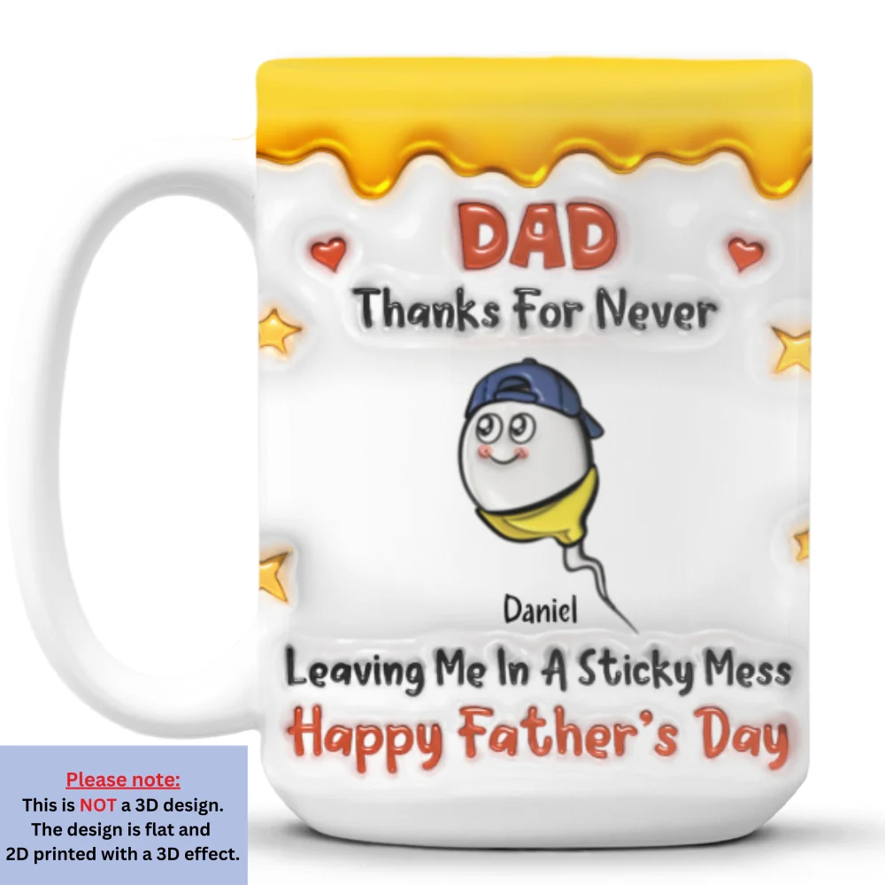 Thanks Dad For Not Leaving Us - Personalized Custom 3D Inflated Effect Mug - Image 9