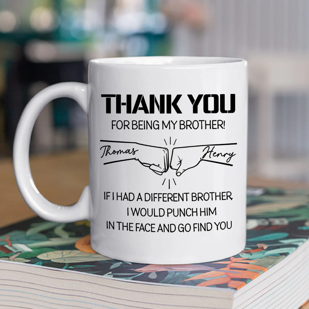 Thanks For Being My Brother - Personalized Custom Coffee Mug - Image 2