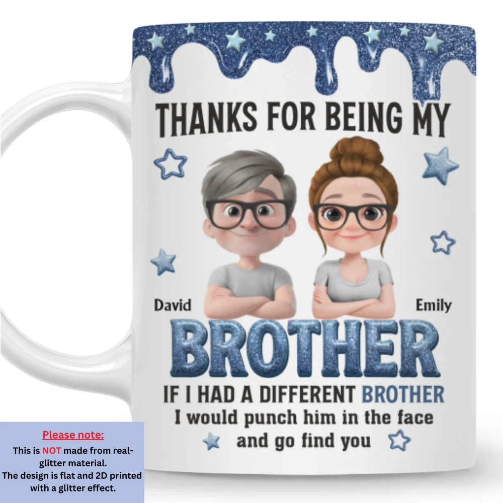Thanks For Being My Brother - Personalized Custom Coffee Mug - Image 7