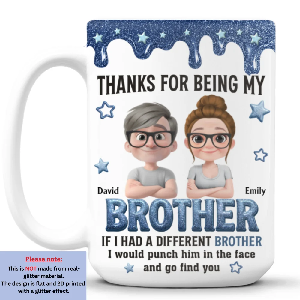 Thanks For Being My Brother - Personalized Custom Coffee Mug - Image 8
