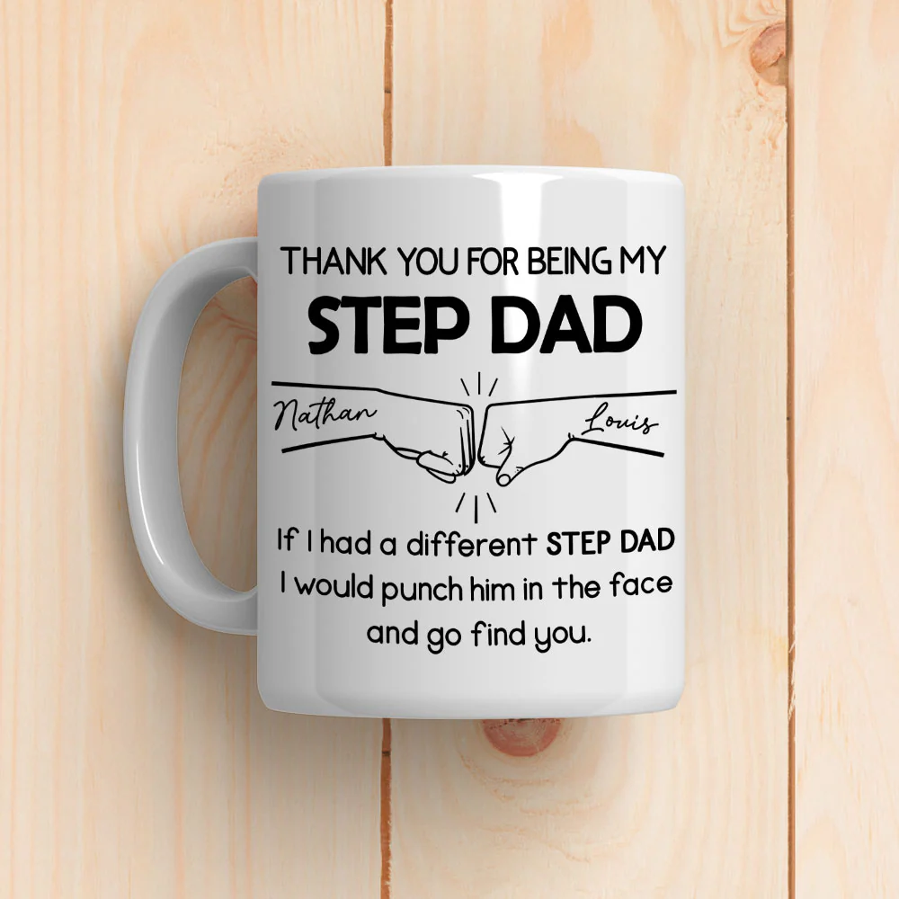 Thanks For Being My Step Dad - Personalized Custom Coffee Mug - Image 7