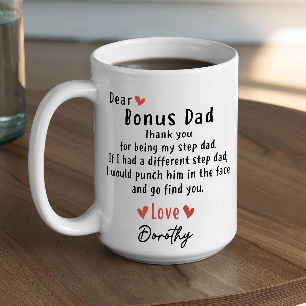 Thanks For Being My Step Dad - Personalized Custom Coffee Mug - Image 4