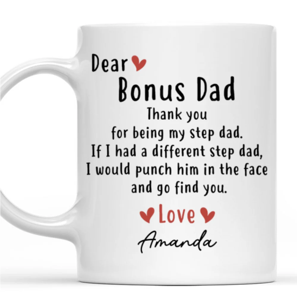 Thanks For Being My Step Dad - Personalized Custom Coffee Mug - Image 7