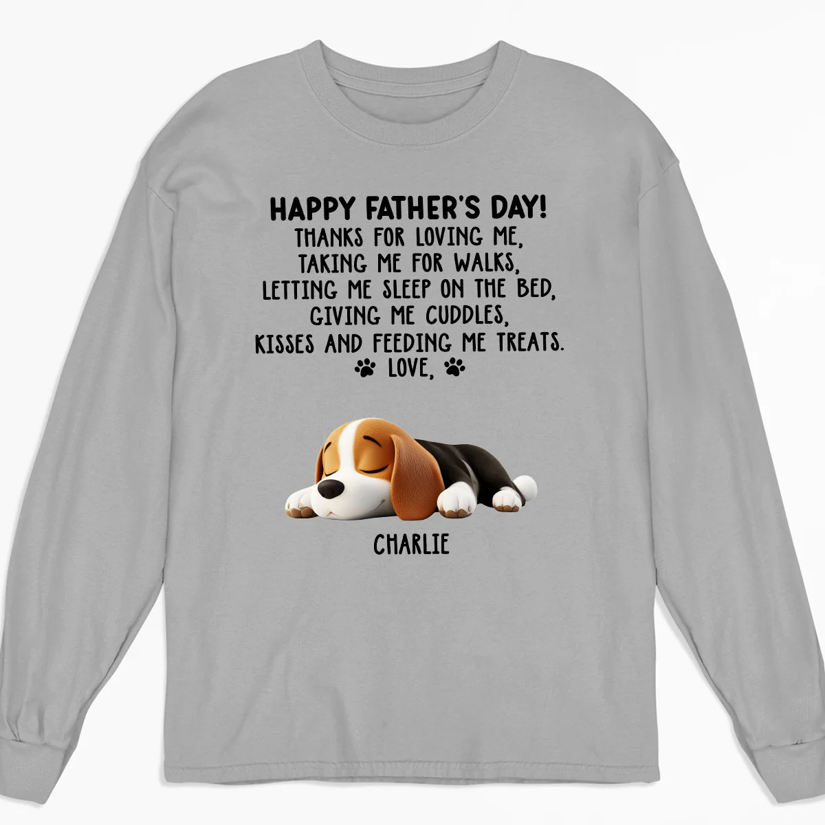Thanks For Loving Me Dad - Personalized Custom Long Sleeve T-Shirt