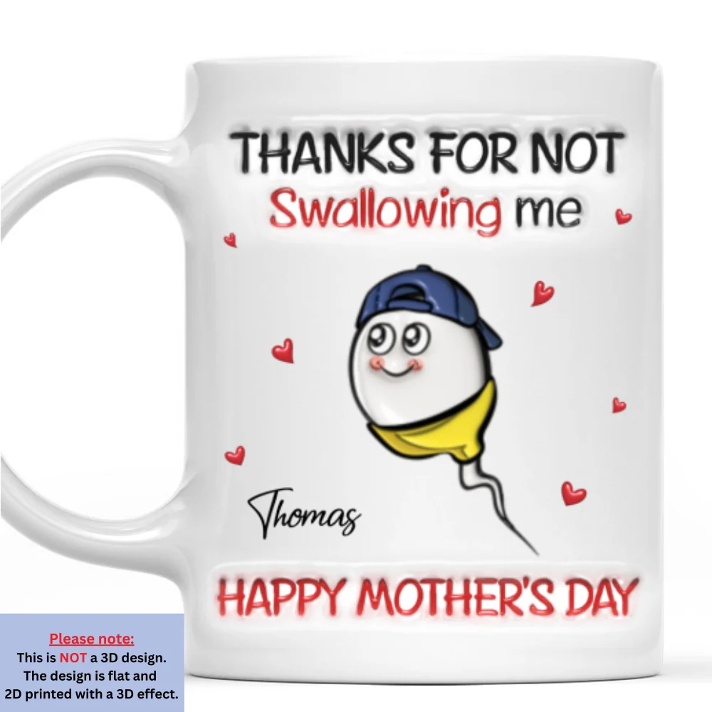 Thanks For Not Swallowing - Personalized Custom 3D Inflated Effect Mug - Image 7