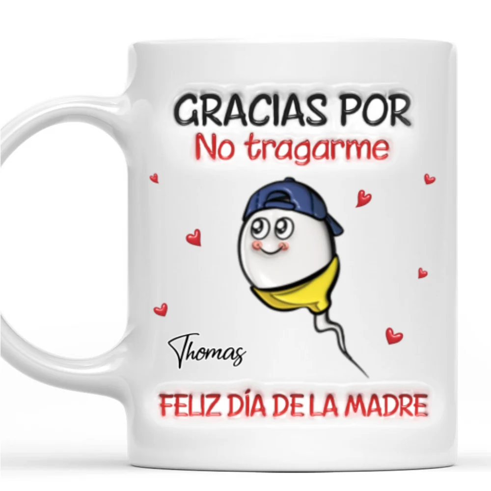 Thanks For Not Swallowing Spanish - Personalized Custom 3D Inflated Effect Mug - Image 8