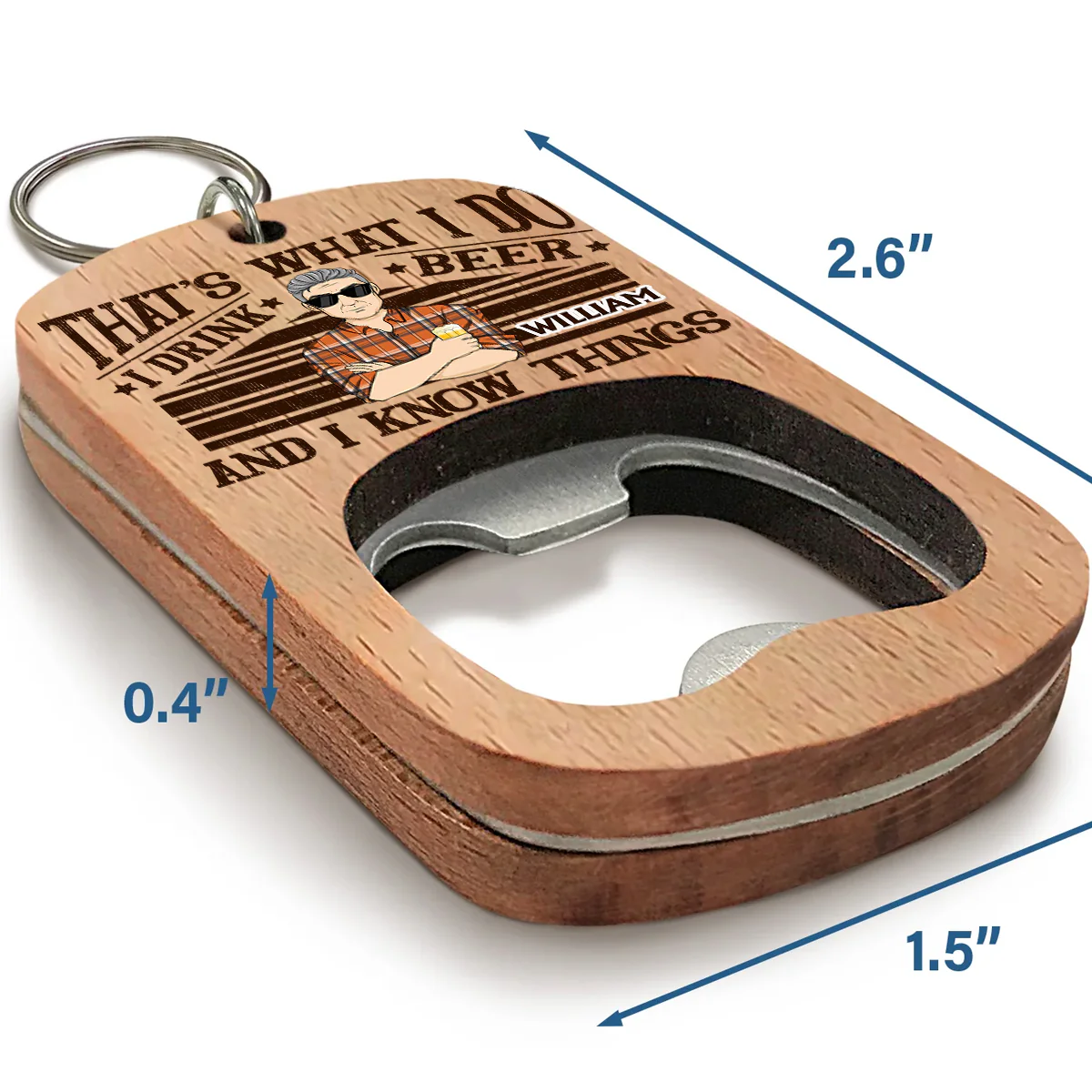 That Is What I Do - Personalized Custom Bottle Opener Keychain - Image 4