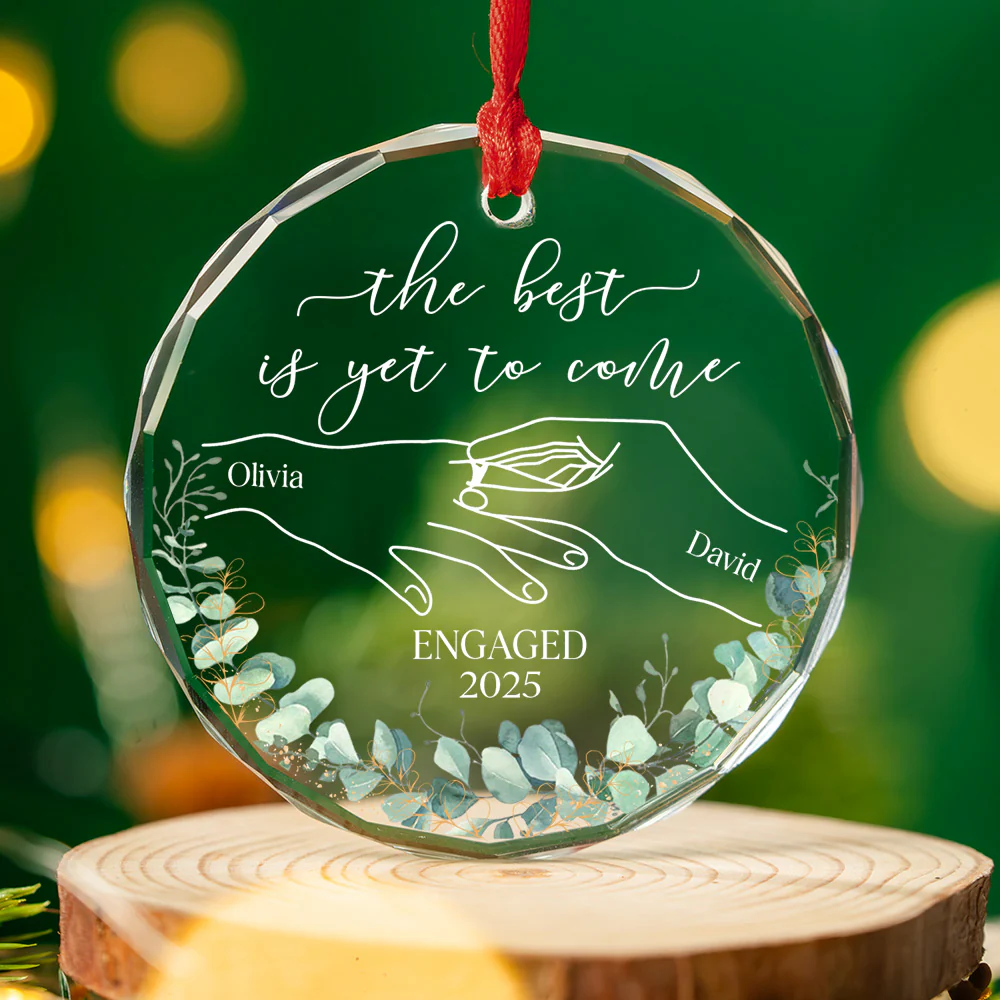 The Best Is Yet To Come - Personalized Custom Glass Ornament - Image 3