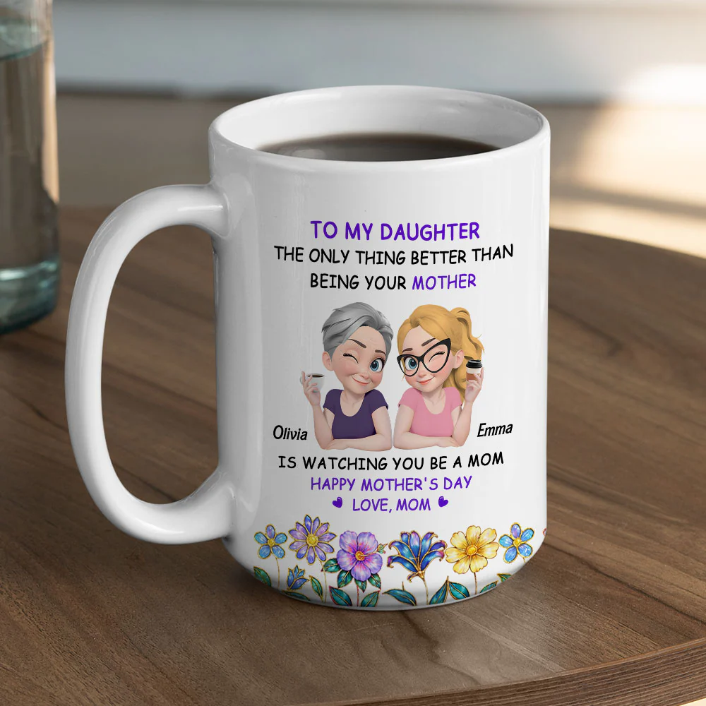 The Bond Between Mother and Daughter - Personalized Custom Coffee Mug - Image 5