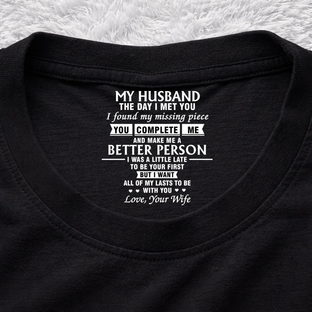 The Day I Met You - Personalized Custom Inside Neck Print T-shirt - Image 7