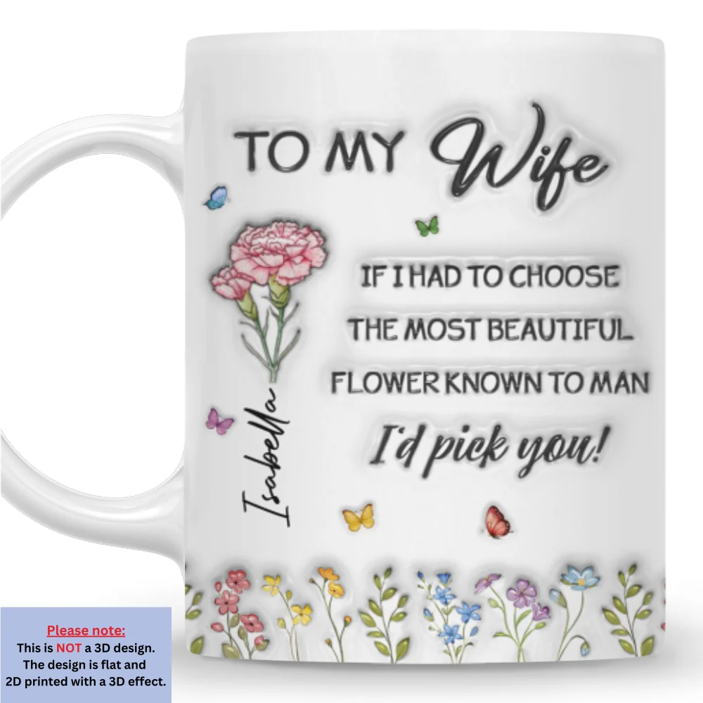 The Most Beautiful Flower - Personalized Custom 3D Inflated Effect Mug - Image 8