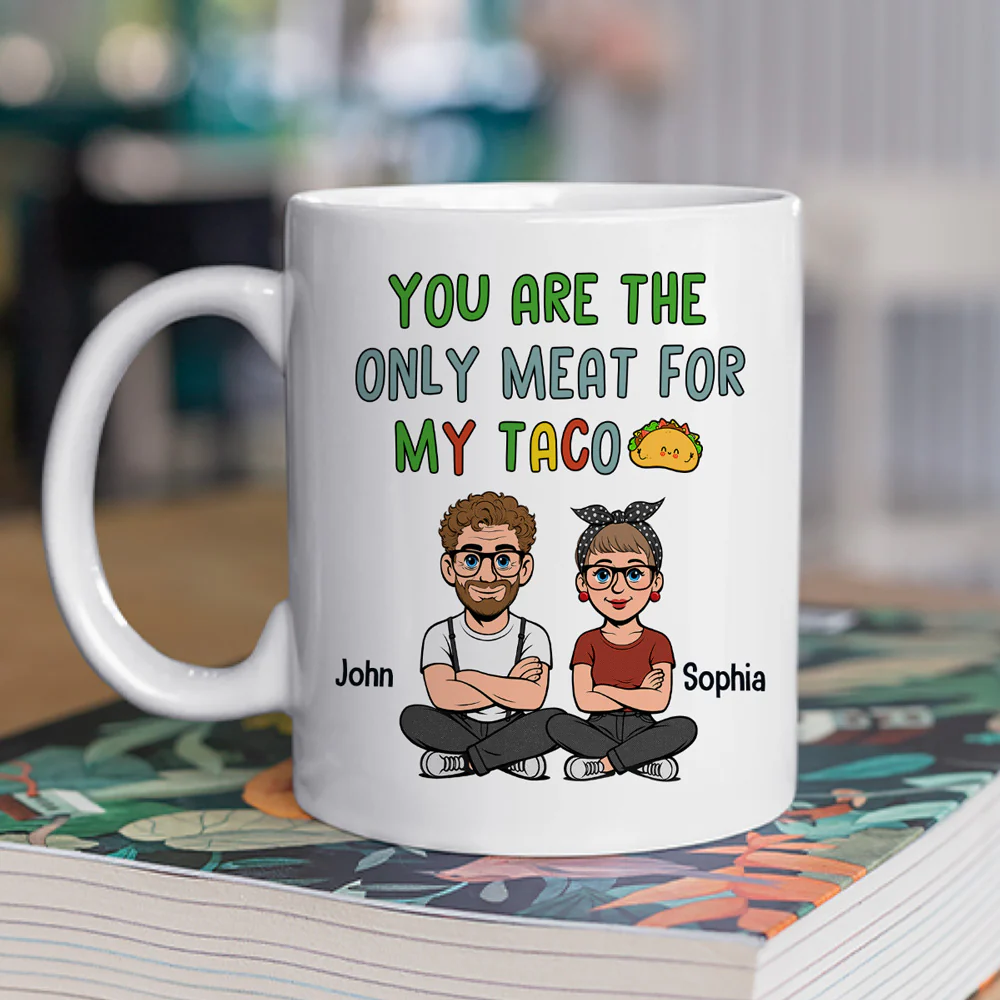 The Only Meat For My Taco - Personalized Custom Coffee Mug - Image 2